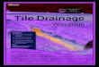 Tile Drainage - Division of Extension · 2017. 8. 30. · Tile outlets are where the tile system discharges to drainage ditches, waterways, streams and/or wetlands (Figure 7). Tile