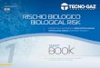 IT EN 4° edition RISCHIO BIOLOGICO BIOLOGICAL RISK...Ufficio tecnico/Technical office: tp@tecnogaz.com Sede Tecno-Gaz Headquarter Tecno-Gaz Quality&Know-How Made in Italy Tecno-Gaz