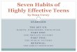 Seven Habits of Highly Effective Teens Preview Activity 1“Habits are things we do repeatedly. But most of the time we are hardly aware that we have them. They’re on autopilot.”