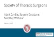 Adult Cardiac Surgery Database: Monthly Webinar Monthly Webinar 01062021.pdfTraining Manual Updates – Focused Review •Cancer •Melanoma is a ‘high-grade’ skin cancer •If