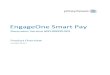 EngageOne Smart Pay - Pitney Bowes · 2017. 10. 6. · EngageOne Smart Pay fits easily into your existing online environment. It runs in a standard Java server environment, supports