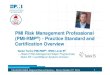PMI Rome - Risk Management Professional PMI-RMP ... Risk Management Professional ¢  Overview of the