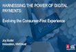 HARNESSING THE POWER OF DIGITAL PAYMENTS: Evolving the … · 2019. 6. 28. · Embracing Relentless Digital Disruption Page 2 Digitization – A Way of Life ... The Evolving Mobile