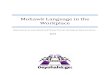 Mohawk Language in the Workplace - Six Nations Polytechnic...Mohawk Language in the Workplace Short Lessons to Learn Words and Phrases You Can Use Daily at Work and Home 2015ii Introduction