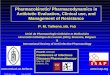 Pharmacokinetic/ Pharmacodynamics in Antibiotic Evaluation, Clinical … · 2001. 5. 5. · PK/PD like magic May 3d, 2001 1 Pharmacokinetic/ Pharmacodynamics in Antibiotic Evaluation,