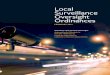 Local Surveillance Oversight Ordinances - law.berkeley.edu · powerful surveillance tools making it into the hands of local law enforcement agencies.2 Broadly speaking, these ordinances