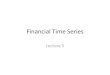 Financial Time Series - Chalmers · 2014. 4. 2. · Lecture 5 . Volatility modeling • Volatility is the conditional standard deviation in an asset return •Important in risk management