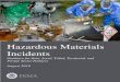 Hazardous Materials Incidents...Purpose This document provides state, local, tribal, and territorial officials with information and resources to improve resilience to hazardous materials