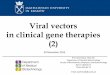 Viral vectors in clinical gene therapiesbiotka.mol.uj.edu.pl/zbm/handouts/2015/JD/8_WYKLAD_11_30... · 2015. 12. 1. · Prof. Józef Dulak, PhD, DSc Department of Medical Biotechnology