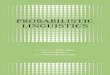 Probabilistic Linguisticsndl.ethernet.edu.et/bitstream/123456789/36878/1/2..pdfguage for a range of subﬁelds of linguistics (phonology, morphology, syntax, semantics, psycholinguistics,