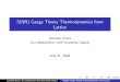 SU(N) Gauge Theory Thermodynamics from Lattice · 2009. 7. 31. · SU(N) Gauge Theory at Large N SU(N) gauge theory conﬁnes for all N. Nonperturbative physics for q