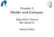 Chapter 1 Divide and Conquer - uni-freiburg.deac.informatik.uni-freiburg.de/teaching/ws16_17/algo1617/... · 2016. 10. 20. · Divide-and-conquer method for solving a problem instance