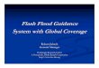 Flash Flood Guidance System with Global Coverage...June 2007 HRC GFFS-Global Initiative 7 Flash Flood Guidance System –Global Coverage DETECT AND ASSESS DISSEMINATE AND RESPOND USER