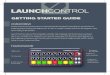 Launch Control GSG ii - Focusrite · Launch Control is the perfect partner to Launchpad and Launchpad S extending the opportunities for producing and performing with Ableton Live