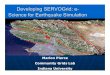 Developing SERVOGrid: e- Science for Earthquake Simulation · 2008. 12. 5. · Developing SERVOGrid: e-Science for Earthquake Simulation Marlon Pierce Community Grids Lab ... interfaces