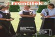 Brat Frančišek 6 2008 · 2008. 10. 26. · Revija se vzdržuje s prostovoljnimi prispevki. Prispevke nakazujte na Narodni svet FSR Slovenije , TRR SI56-2420-1900-4608-820 Raiffeisen