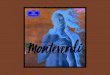Monteverdi · PDF file Claudio Monteverdi (1567–1643) 1 L’Orfeo 1:36 ENGLISH BAROQUE SOLOISTS · JOHN ELIOT GARDINER Vespro della Beata Vergine 2 Lauda Jerusalem a 7 3:48 3 Duo