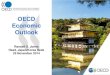 OECD Economic Outlook - FPCJOECD Economic Outlook, November 2014 • Website with additional information • Read this publication online • Compare your country with OECD data 