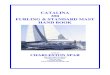 CATALINA 350 FURLING & STANDARD MAST HAND BOOK...CATALINA 350 HANDBOOK Thank you for the purchase of your new mast and boom from Charleston Spar-Sparcraft. This handbook is to familiarize