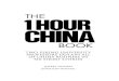 THE 1 HOUR CHINA - Jeffrey Towson 陶迅...Feb 13, 2014  · Version 2013.11.01. iii ... HR head, or headhunter, please take a look at these students. These are newly minted MBAs that