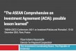 “The ASEAN Comprehensive on - OECD · 2016. 3. 29. · Rizar Indomo Nazaroedin Director for Regional Cooperation The Investment Coordinating Board, The Republic of Indonesia “The