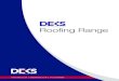 Rooﬁng Range · 2021. 1. 17. · Flashings for Metal Roofs Dektite® Combo Dektite® Combo Square Flash over or around Use as standard Dektite®, or when retrofit is required, cut