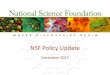 NSF Policy Update - tntech.edu€¦ · NSF Policy Update December 2017. SPEAKER Jean Feldman Head, Policy Office Office of Budget, Finance & Award Management Division of Institution