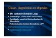 Dr. Antonio Rondón Lugo€¦ · anteriores y resultados • Explicación de la enfermedad y dar esperanzas • Exámenes de laboratorio Hematología, antic. antinucleares, ant.antitiroideos