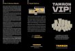How To Become A Member Register Your LensMembers of the Tamron VIP Club Platinum level whose latest lens purchase and lens registration was within the past two years as of January