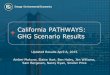 California PATHWAYS: GHG Scenario Results · 2019. 12. 19. · PATHWAYS: modeling approach PATHWAYS is a California-wide, economy-wide infrastructure-based GHG and cost analysis tool