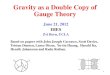 IHESvanhove/Slides/bern-IHES-juin2012.pdf · 2012. 6. 21. · 1 Gravity as a Double Copy of Gauge Theory June 21, 2012 IHES Zvi Bern, UCLA Based on papers with John Joseph Carrasco,