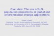 Overview: The use of U.S. population projections in global and environmental … · 2014. 7. 2. · population projections in global and environmental change applications Brian O’Neill