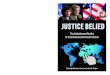 JUSTICE BELIED · 2018. 4. 13. · JUSTICE BELIED The Unbalanced Scales of International Criminal Justice Edited by Sébastien Chartrand and John Philpot An aura of respectability