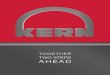 TOGETHER TWO STEPS AHEAD...TWO STEPS AHEAD. THINK BIG. THEN TAKE CARE OF THE DETAILS. KERN Microtechnik GmbH has been successfully providing renowned Made-in-Germany innovative products