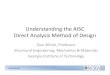 Understanding the AISC Direct Analysis Method of Design · 2019. 4. 18. · Understanding the AISC DM Topic 1 Key Concepts Topic 2 Details of the AISC Stability Design Methods (with