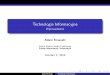 Technologie Informacyjne - Wprowadzenie 2019. 10. 25.¢  Dane Adam Krasuski Technologie Informacyjne