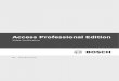 Access Professional Edition...Access Professional Edition 2.1 Índice | es 3 Bosch Access Systems GmbH Guía del usuario | V 2.1.0.1 | 2011.10 Índice 1 General 4 1.1 Inicio de Sesión