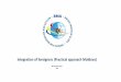 08 December, 2017 Riga - integration.lv...8 The mechanism provides: Stages for including the foreigner in integration procedures; Forwarding mechanism - the process of referring to