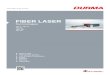 FIBER LASER · 2017. 4. 6. · Fiber Laser Technologies Fiber lasers outshine with its fast cutting and energy efficiency abilities when especially its compared to CO 2 lasers. Easy
