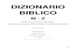 DIZIONARIO BIBLICO...DIZIONARIO BIBLICO M - Z Diretto da Francesco Spadafora Ordinario di Esegesi nella Pontificia Università del Laterano STUDIUM 1963 IMPRIMATUR +Aloysius FaveriM