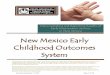Demonstrating and Reporting Results of Early Intervention ... New Mexico Early Childhood Outcomes Summary