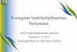 Strateginen henkilöstöjohtaminen Parkanossa · 2017. 11. 2. · Vakinaisen henkilöstön lukumäärän kehitys vuosina 2006-2016 vuosi kaikki hallinto terveysk. sosiaalit. sivistysos