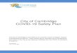 City of Cambridge COVID-19 Safety Plan...City of Cambridge COVID-19 Safety Plan The City of Cambridge is committed to its corporate values of integrity, respect, inclusiveness and