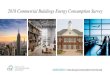 2018 Commercial Buildings Energy Consumption Survey 2018...2018/07/01  · U.S. Energy Information Administration Key takeaways from EIA’s 2018 CBECS preliminary building characteristics