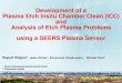 Development of a Plasma Etch Insitu Chamber Clean (ICC) and … · 2014. 3. 27. · Development of a Plasma Etch Insitu Chamber Clean (ICC) and Analysis of Etch Plasma Problems using