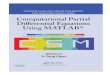Computational Partial Differential Equations Using MATLAB · 2019. 3. 11. · Computational Partial Differential Equations Using MATLAB® CHAPMAN & HALL/CRC APPLIED MATHEMATICS AND