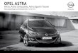 Astra, Astra Limousine, Astra Sports Tourer opel¢†â€™infos OPEL ASTRA Astra, Astra Limousine, Astra Sports