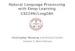 Natural Language Processing with Deep Learning CS224N/Ling284cs.kangwon.ac.kr/~leeck/NLP/04-2_word_embedding_cs224n.pdf · 2017. 10. 17. · wicked, badass, nifty, crack, ace, wizard,