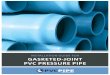 Installation Guide for Gasketed-Joint PVC Pressure PipeInstallation of PVC and PVCO Pressure Pipe and Fittings,” and AWWA Manual M23 “PVC Pipe – Design and Installation.” The