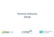 Tommy Doherty HSCB - Health and Social Care · 2018. 10. 8. · Tommy Doherty HSCB . Looked After Children Education Workshop September 2018 . Looked After Children There were 3,109